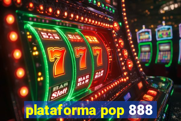 plataforma pop 888